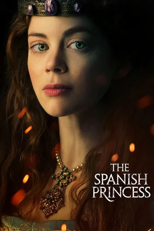 Poster: The Spanish Princess