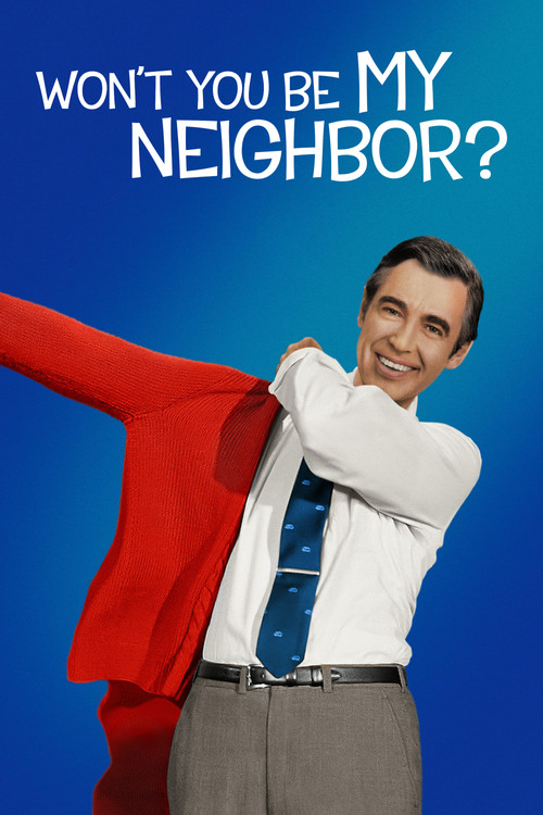 Poster: Won't You Be My Neighbor?