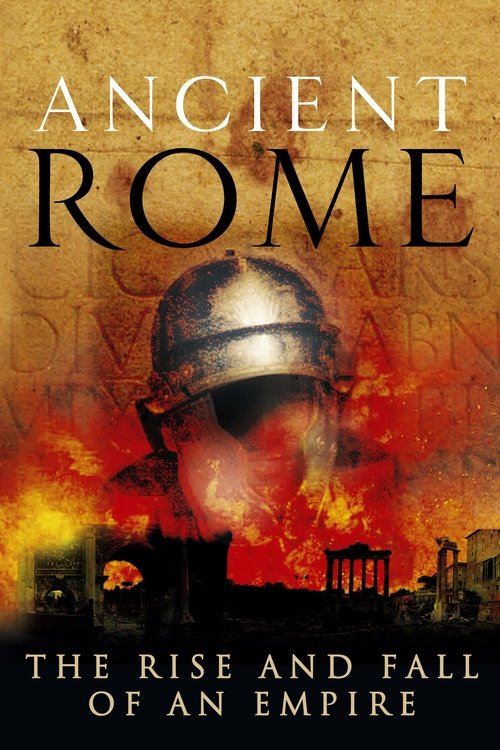 Affiche : Ancient Rome: The Rise and Fall of an Empire