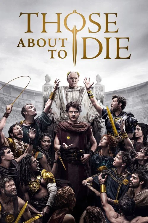 Poster: Those About to Die — Season 1